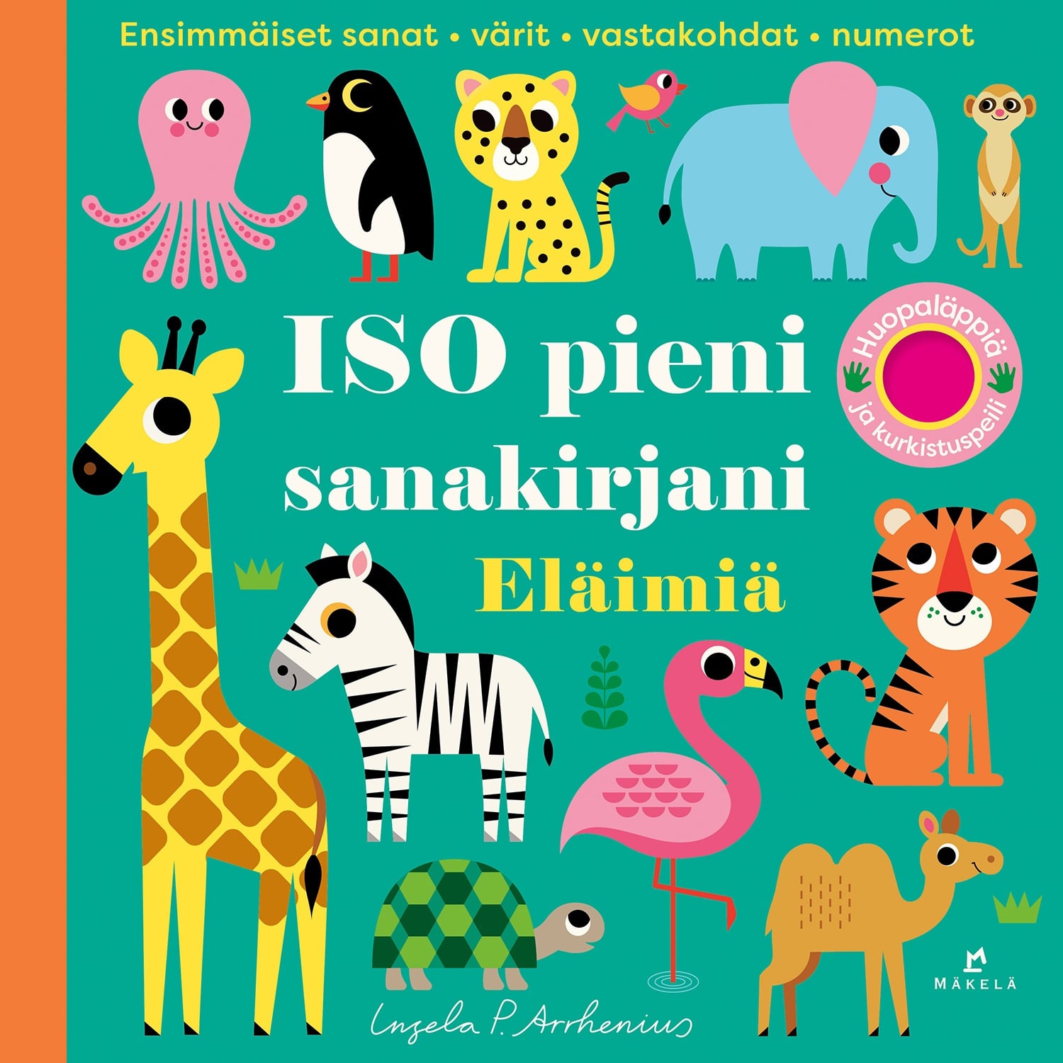 ISO pieni sanakirjani : Eläimiä ISO pieni sanakirjani : Eläimiä Suomen vanhin kirjakauppa - Vuodesta 1899