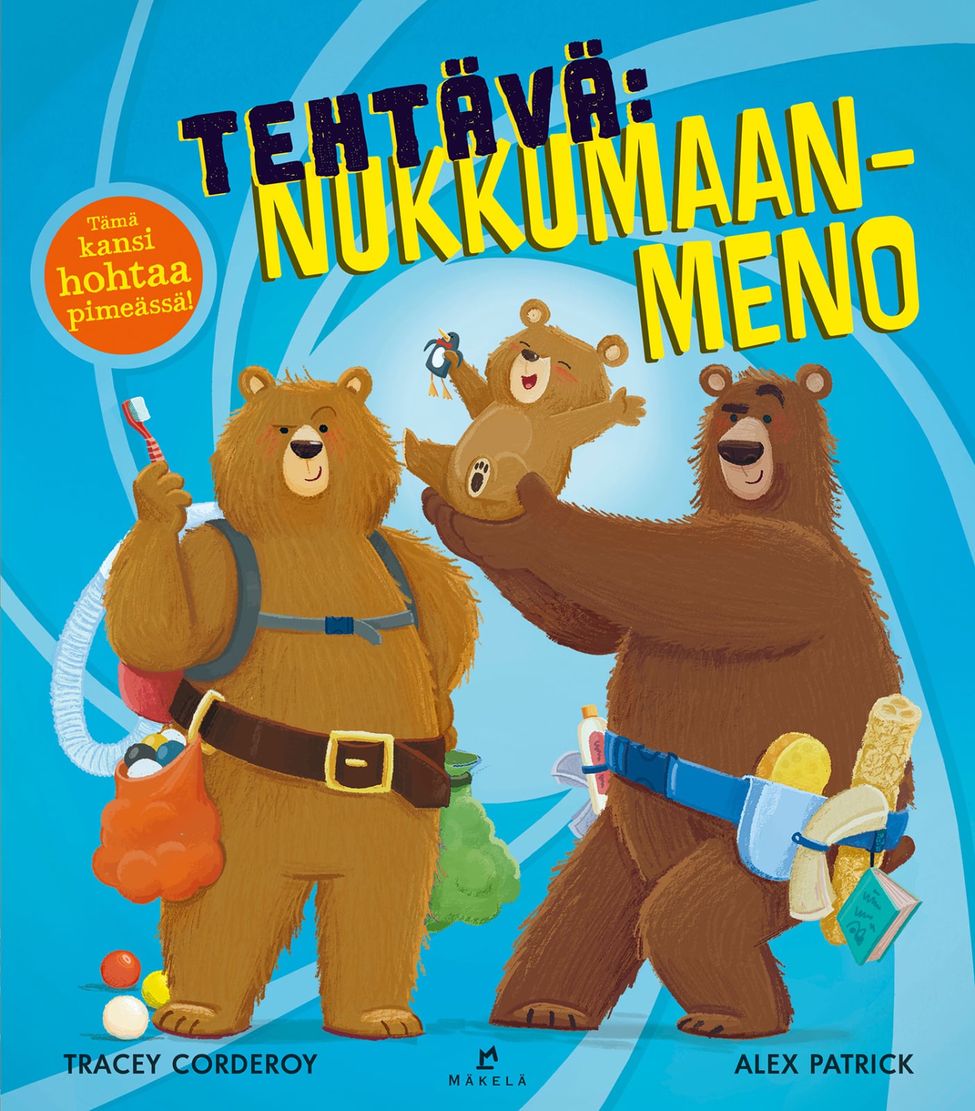 Tehtävä : Nukkumaanmeno Tehtävä : Nukkumaanmeno Suomen vanhin kirjakauppa - Vuodesta 1899