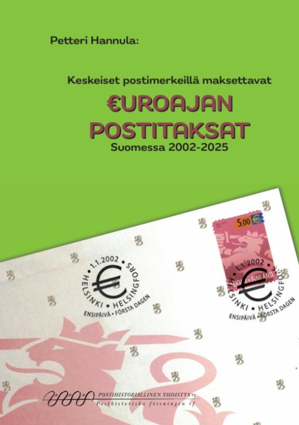 Keskeiset postimerkeillä maksettavat euroajan postitaksat Suomessa 2002-2025 Suomen vanhin kirjakauppa - Vuodesta 1899