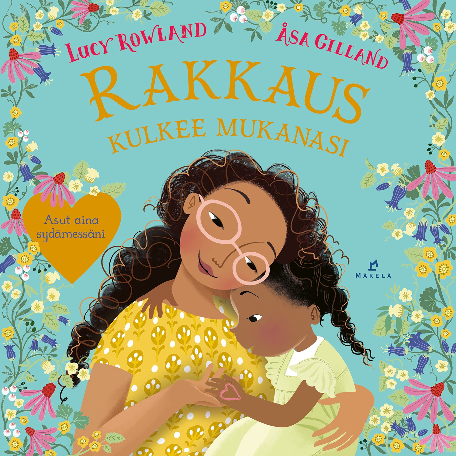 Rakkaus kulkee mukanasi Rakkaus kulkee mukanasi Suomen vanhin kirjakauppa - Vuodesta 1899
