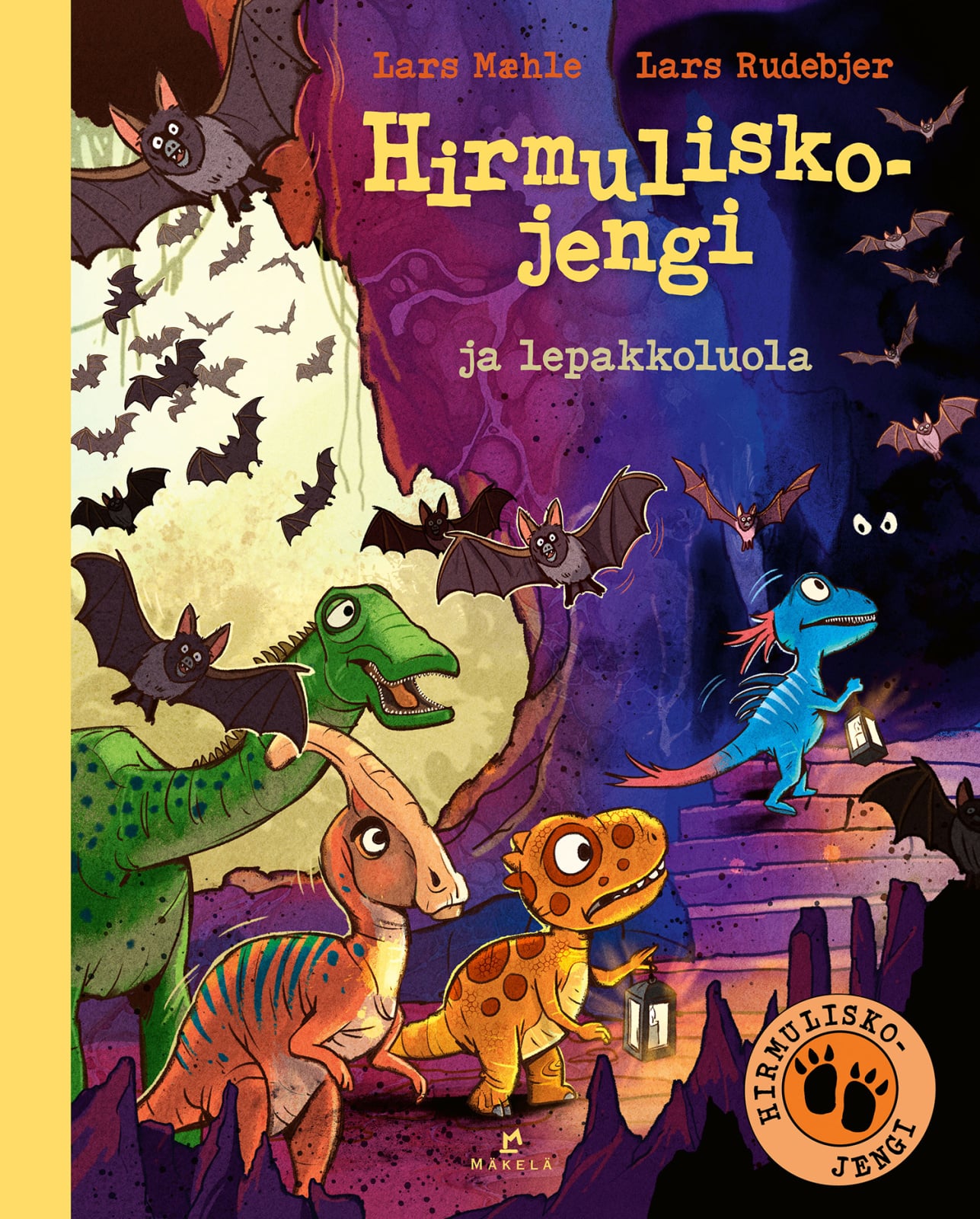 Hirmuliskojengi ja lepakkoluola Hirmuliskojengi ja lepakkoluola Suomen vanhin kirjakauppa - Vuodesta 1899