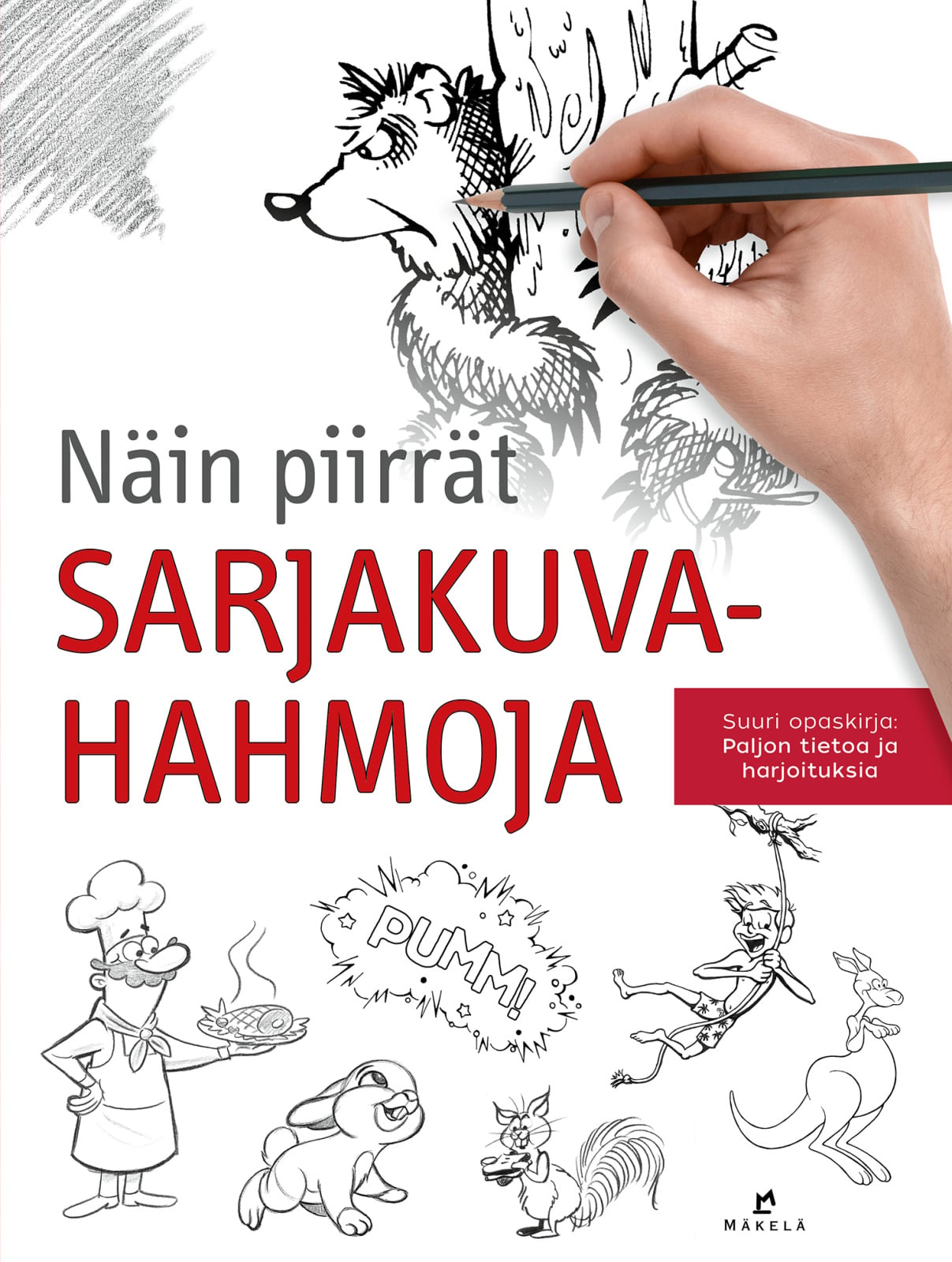 Näin piirrät sarjakuvahahmoja Näin piirrät sarjakuvahahmoja Suomen vanhin kirjakauppa - Vuodesta 1899
