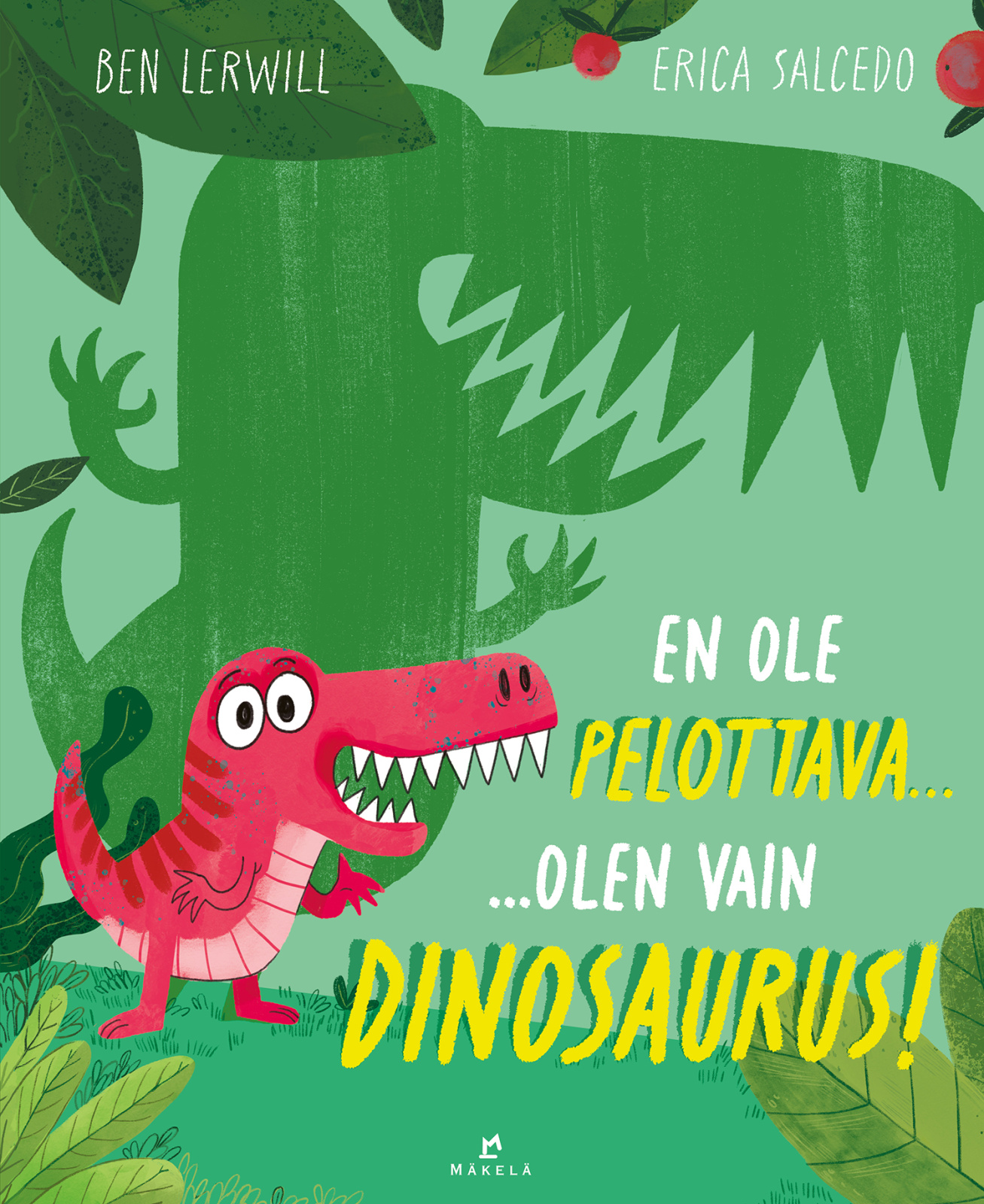 En ole pelottava… olen vain dinosaurus! En ole pelottava… olen vain dinosaurus! Suomen vanhin kirjakauppa - Vuodesta 1899