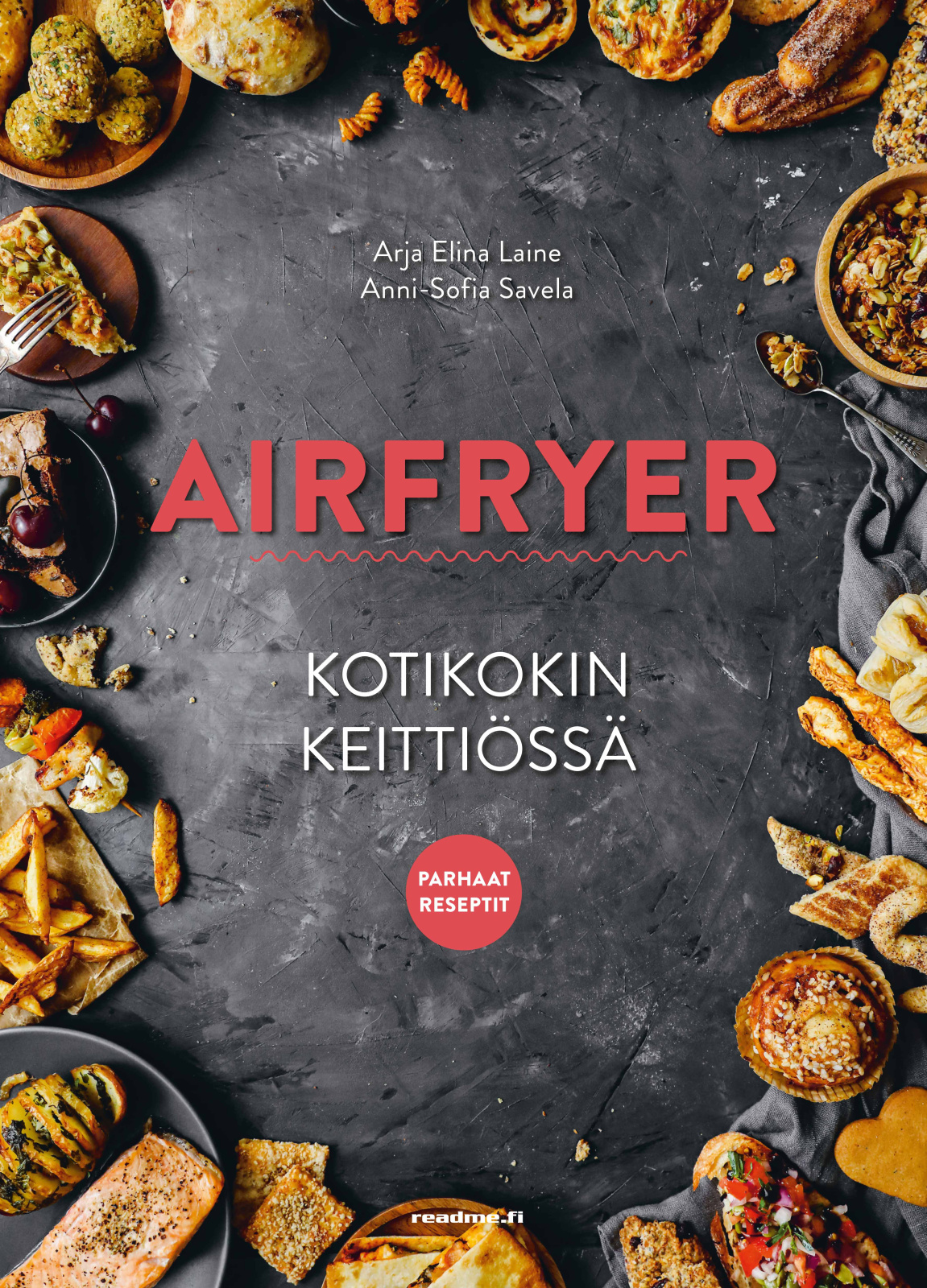 Airfryer – Kotikokin keittiössä : parhaat reseptit Suomen vanhin kirjakauppa - Vuodesta 1899