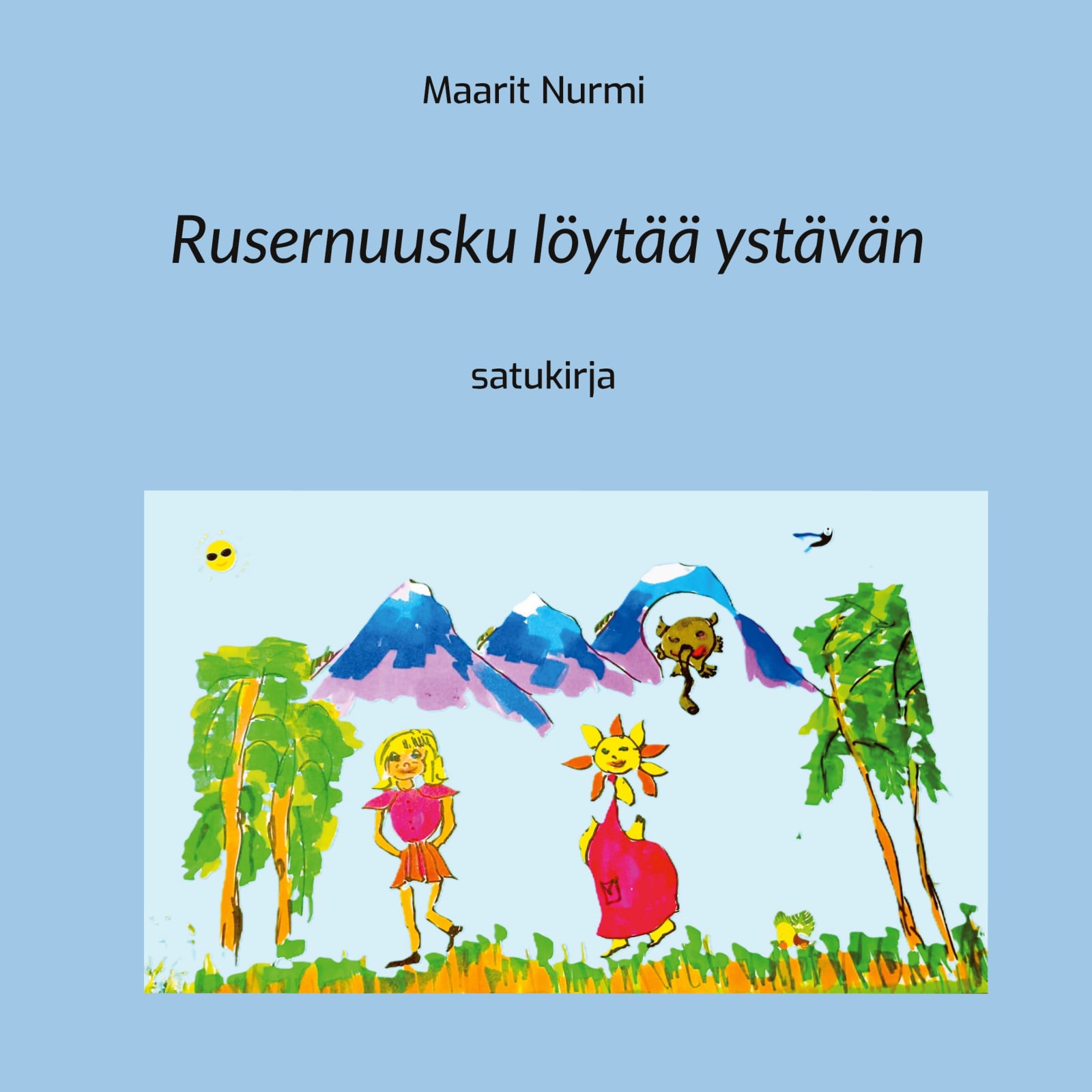 Rusernuusku löytää ystävän Rusernuusku löytää ystävän Suomen vanhin kirjakauppa - Vuodesta 1899
