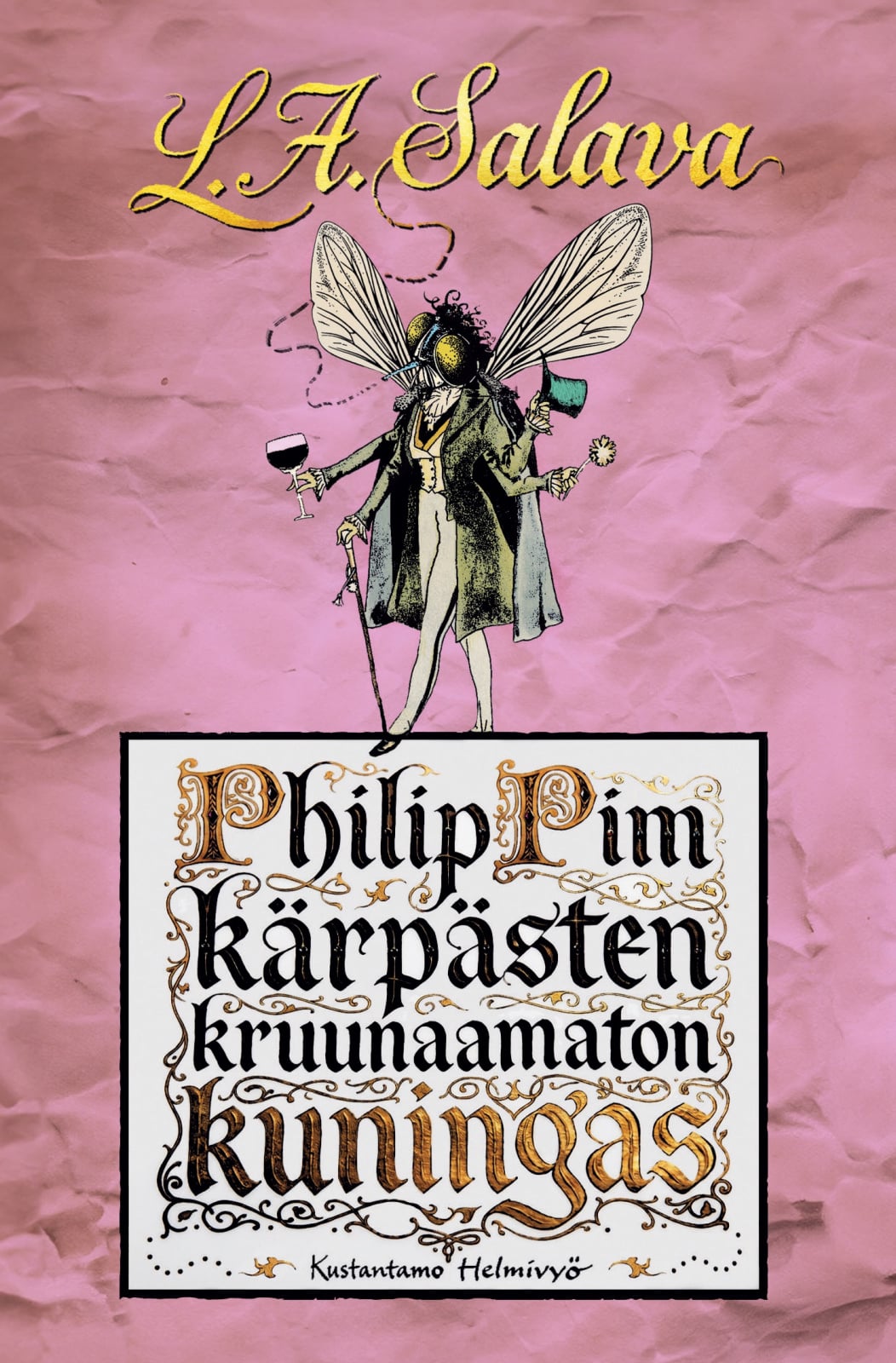 Philip Pim, kärpästen kruunaamaton kuningas : groteskeja Philip Pim, kärpästen kruunaamaton kuningas : groteskeja Suomen vanhin kirjakauppa - Vuodesta 1899