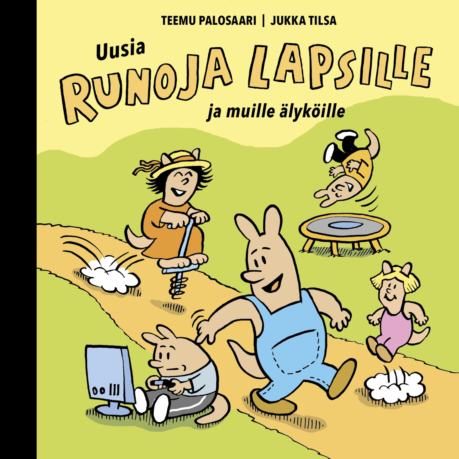 Uusia runoja lapsille ja muille älyköille Suomen vanhin kirjakauppa - Vuodesta 1899