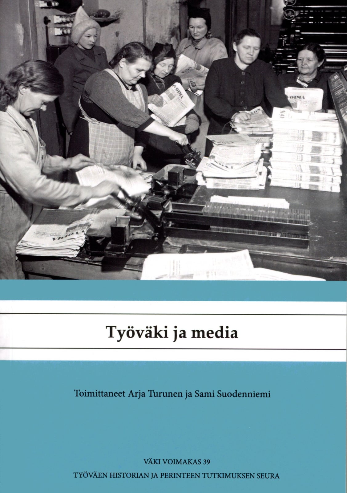 Työväki ja media Työväki ja media Suomen vanhin kirjakauppa - Vuodesta 1899