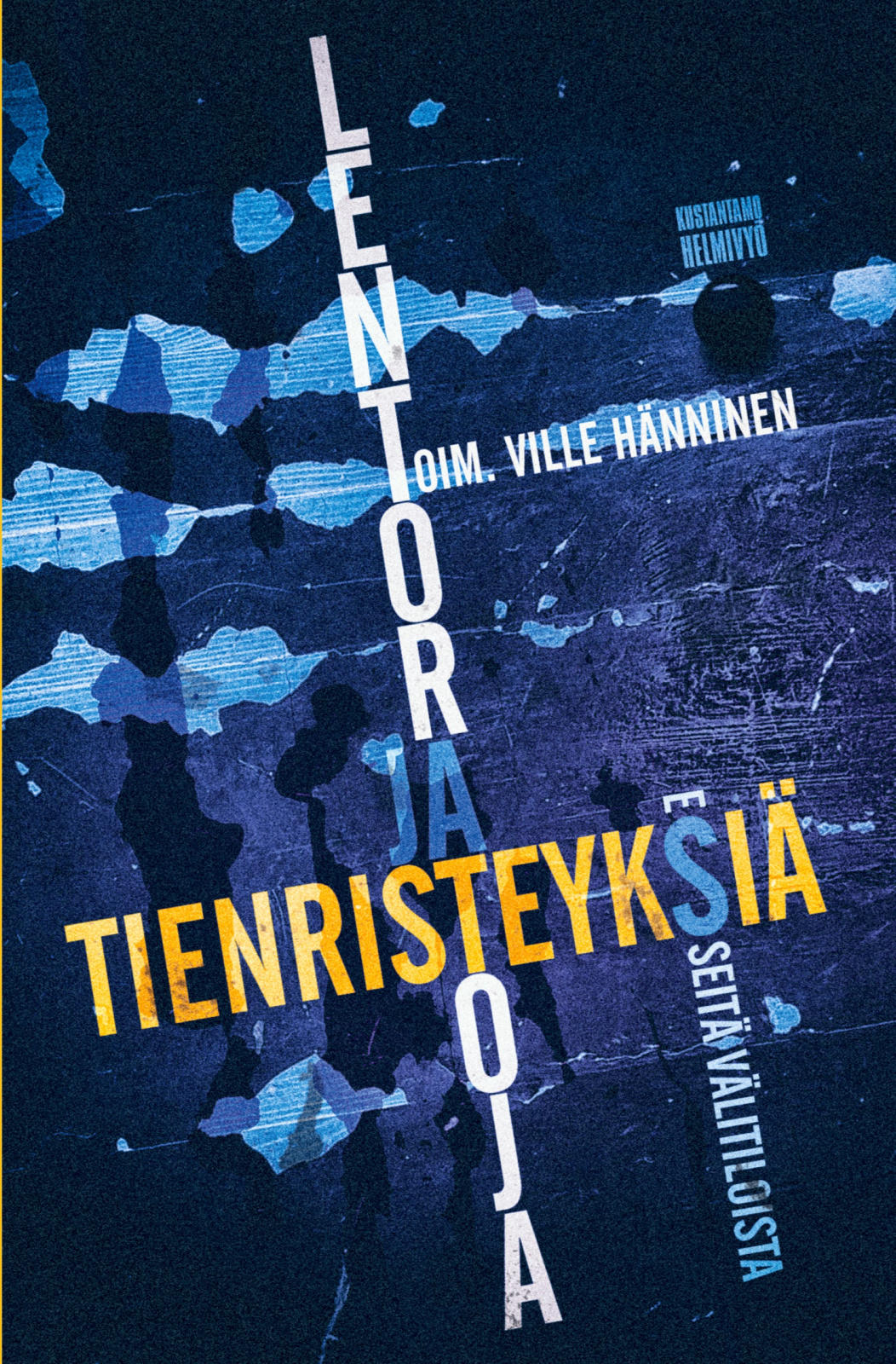 Lentoratoja ja tienristeyksiä : esseitä välitiloista Suomen vanhin kirjakauppa - Vuodesta 1899