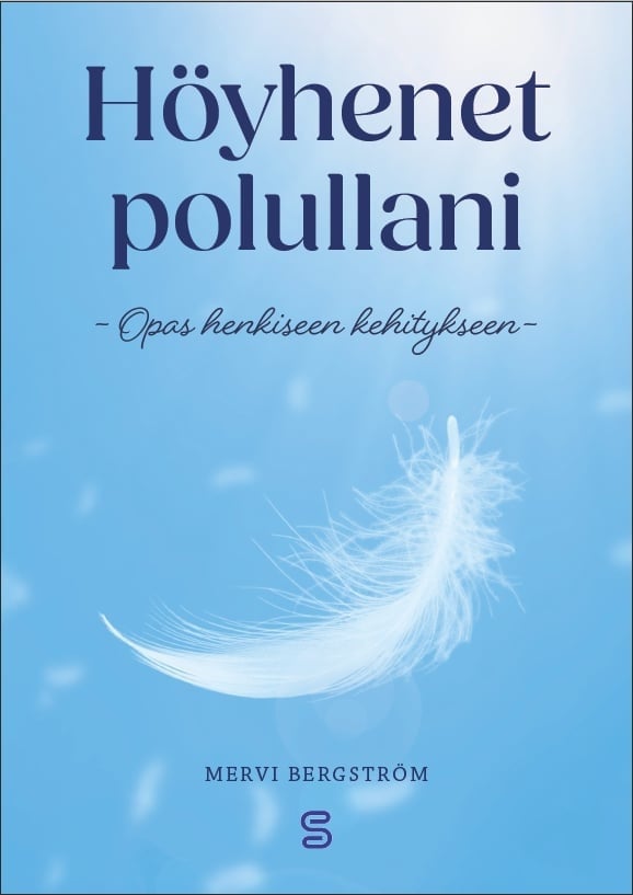Höyhenet polullani : opas henkiseen kehitykseen Höyhenet polullani : opas henkiseen kehitykseen Suomen vanhin kirjakauppa - Vuodesta 1899