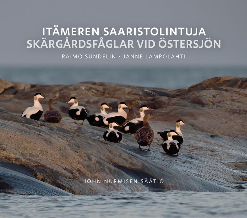 Itämeren saaristolinnut = Skärgårdsfåglar i Östersjön Itämeren saaristolinnut = Skärgårdsfåglar i Östersjön Suomen vanhin kirjakauppa - Vuodesta 1899