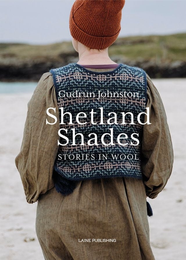 Shetland Shades : Stories in Wool Suomen vanhin kirjakauppa - Vuodesta 1899