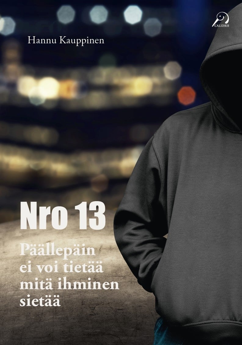 Nro 13 : päällepäin ei voi tietää mitä ihminen sietää Suomen vanhin kirjakauppa - Vuodesta 1899