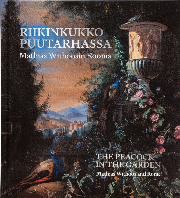 Riikinkukko puutarhassa : Mathias Withoosin Rooma = The Peacock in the garden – Mathias Withoos and Rome Riikinkukko puutarhassa : Mathias Withoosin Rooma = The Peacock in the garden – Mathias Withoos and Rome Suomen vanhin kirjakauppa - Vuodesta 1899