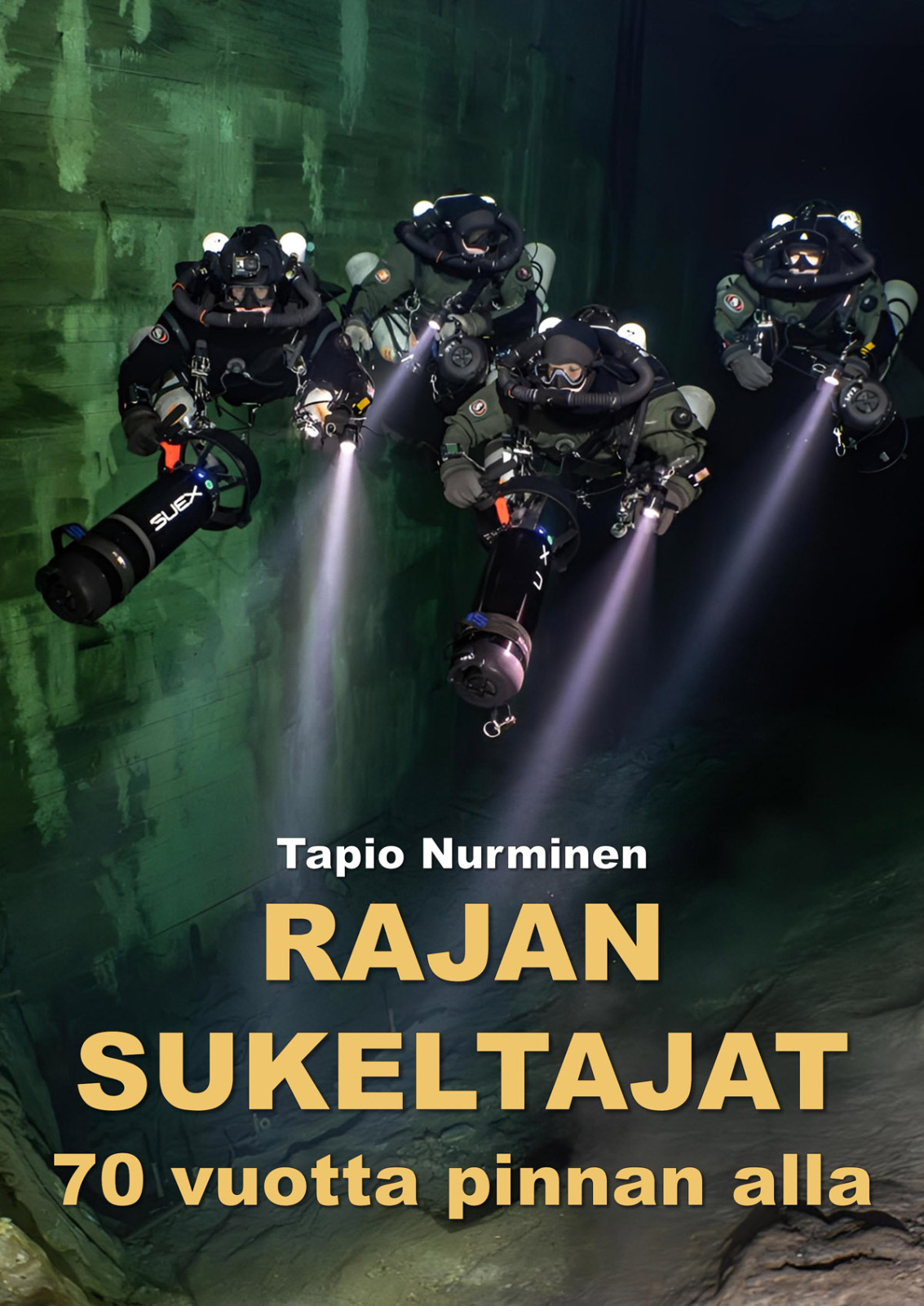 Rajan sukeltajat : 70 vuotta pinnan alla Rajan sukeltajat : 70 vuotta pinnan alla Suomen vanhin kirjakauppa - Vuodesta 1899