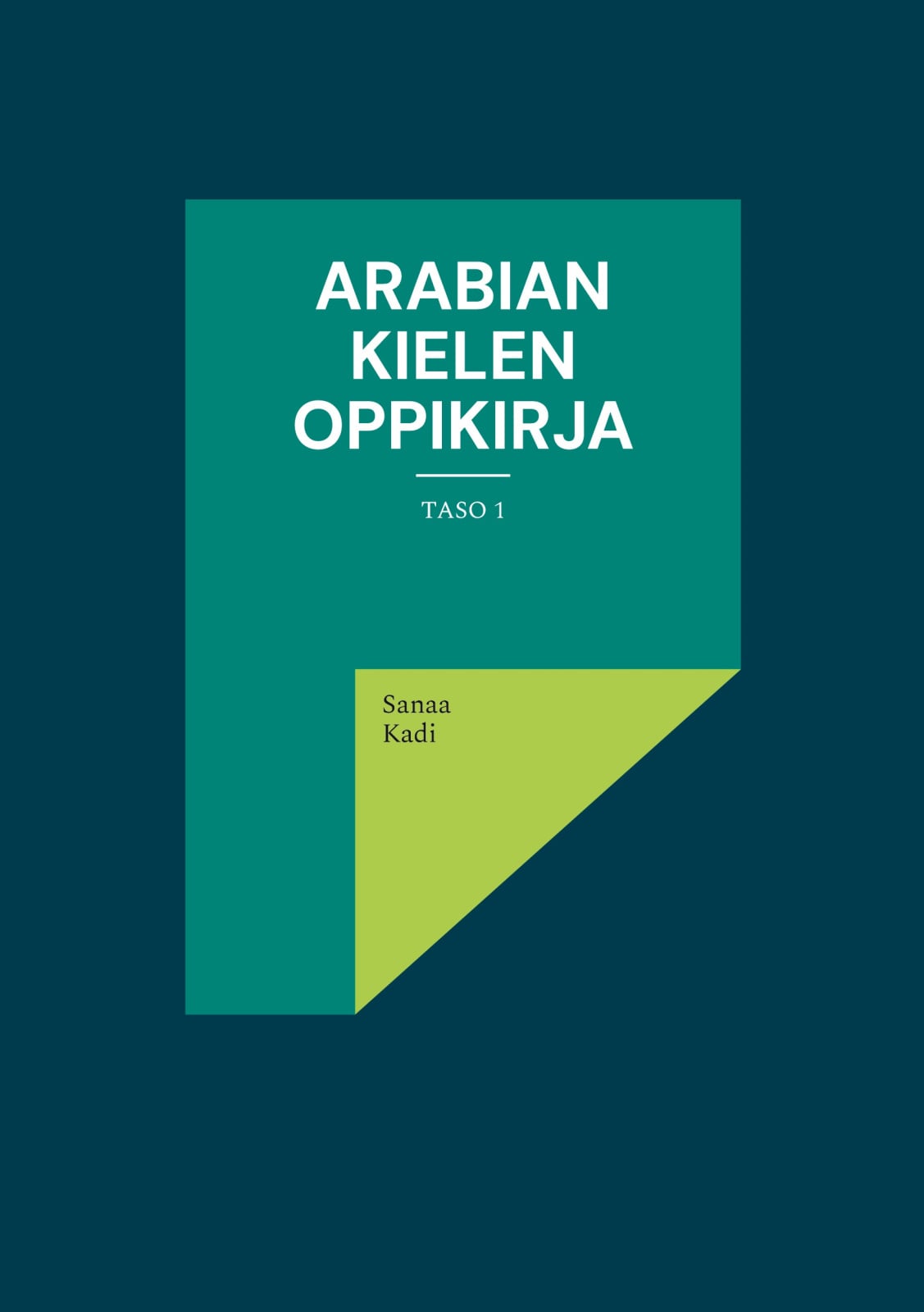 Arabian Kielen Oppikirja : taso 1 Arabian Kielen Oppikirja : taso 1 Suomen vanhin kirjakauppa - Vuodesta 1899