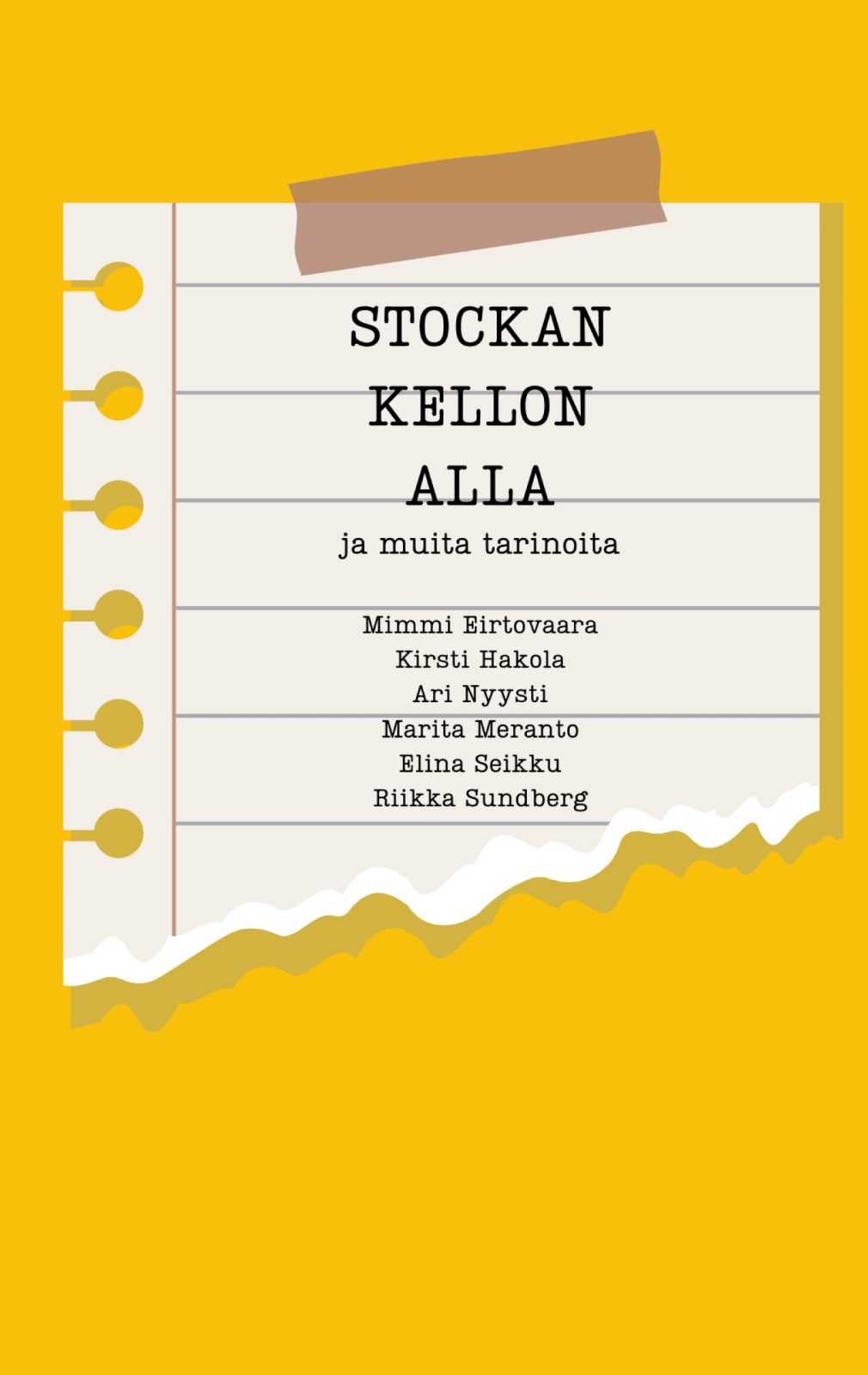 Stockan kellon alla : ja muita tarinoita Stockan kellon alla : ja muita tarinoita Suomen vanhin kirjakauppa - Vuodesta 1899