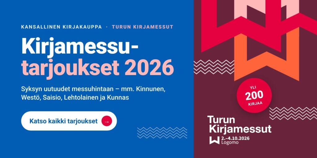 Kirjamessutarjoukset 2026 – yli 200 kirjaa messuhintaan. Turun Kirjamessut 2.–4.10.2026, Kansallinen Kirjakauppa